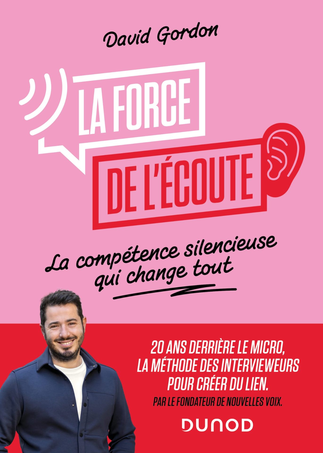 Couverture du livre La force de l'écoute de David Gordon